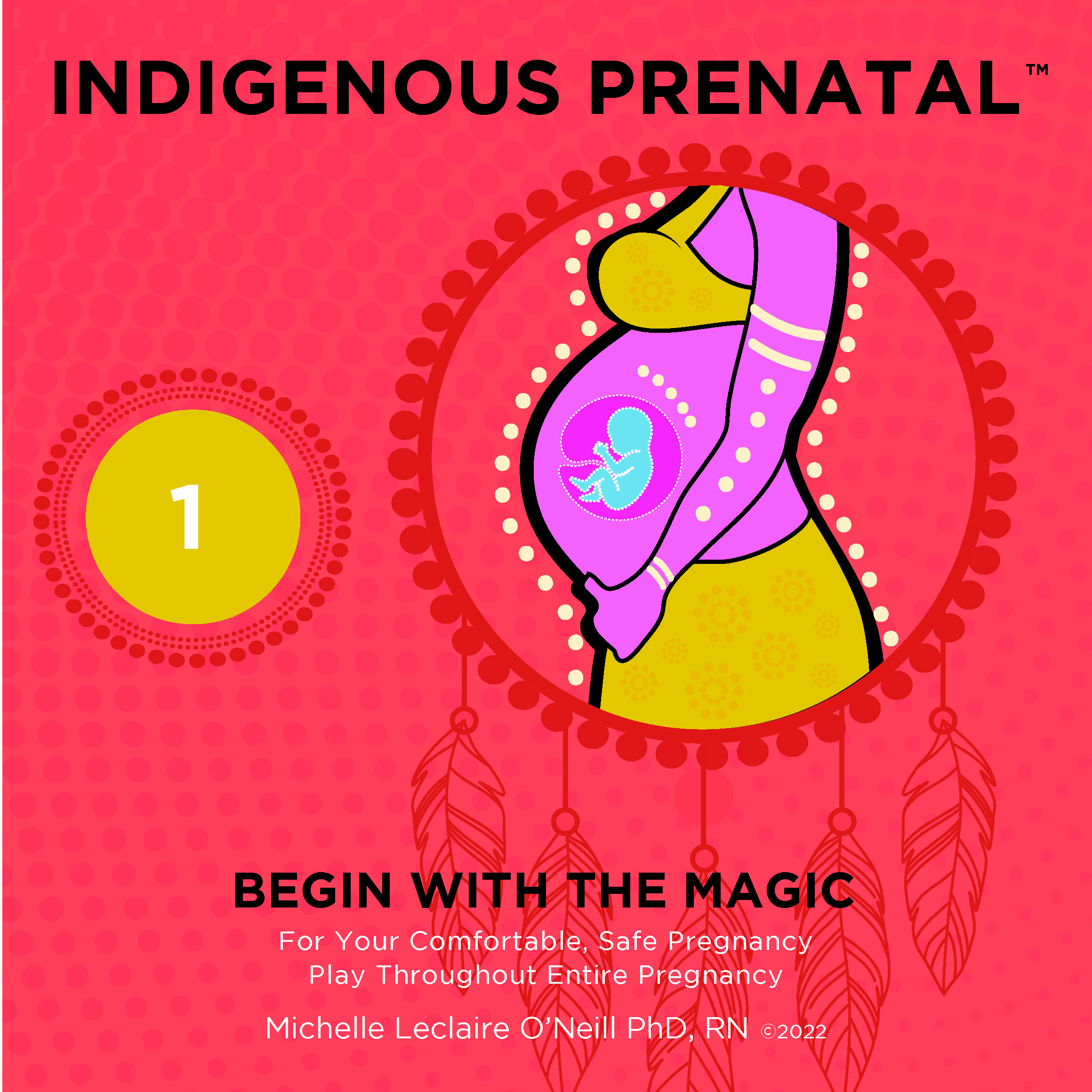 Indigenous Prenatal One - For a mindful peaceful pregnancy. Original Method (listen weekly during pregnancy)